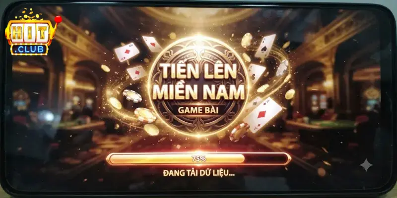 Tiến lên miền Nam Hitclub chơi cuốn hút, thưởng lớn mỗi ngày