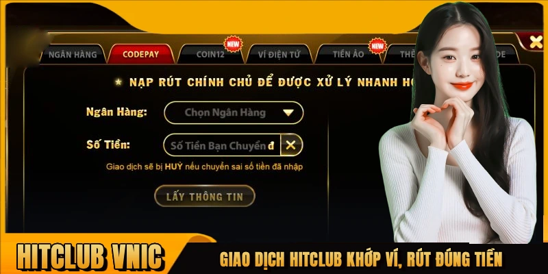 Giao dịch HITCLUB khớp ví, rút đúng tiền, không phí ẩn